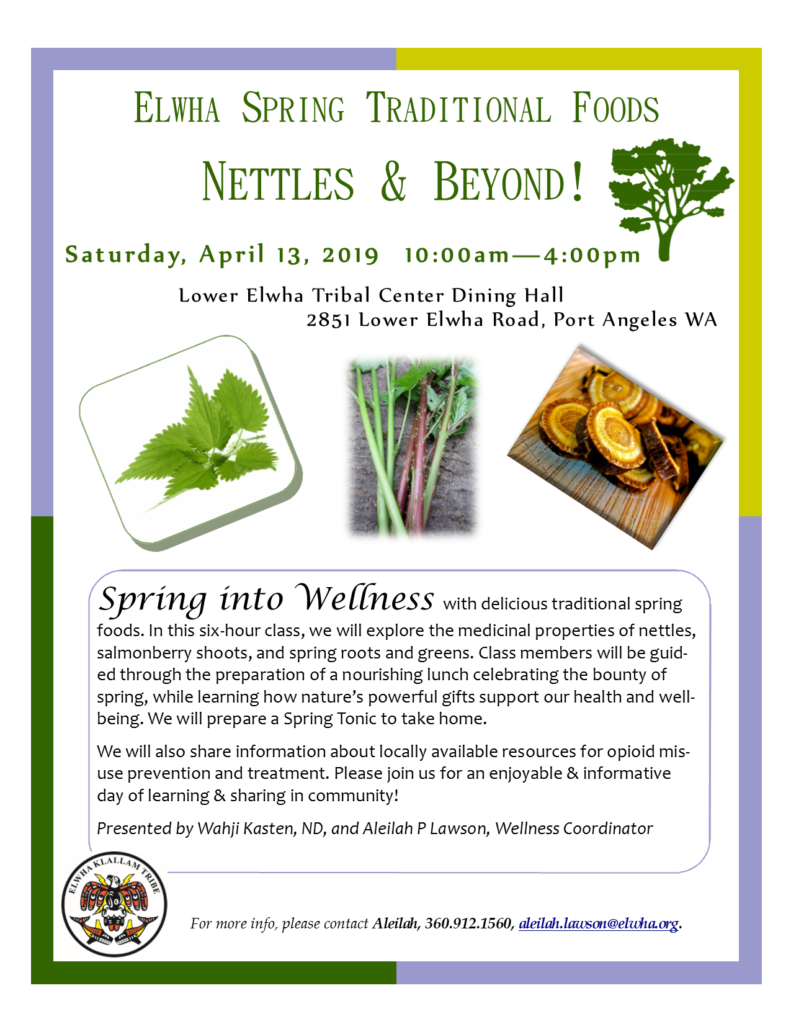Elwha Spring Traditional Foods - Nettles & Beyond!